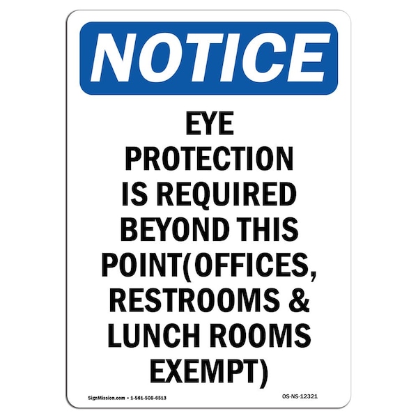 Signmission OSHA Notice Sign, Eye Protection Is Required Beyond, 10in X 7in Rigid Plastic, 7" W, 10" H, Portrait OS-NS-P-710-V-12321 - main